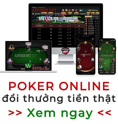 poker, poker online, chơi poker online, chơi poker online ăn tiền thật, đánh bài poker ăn tiền thật, poker đổi thưởng tiền thật